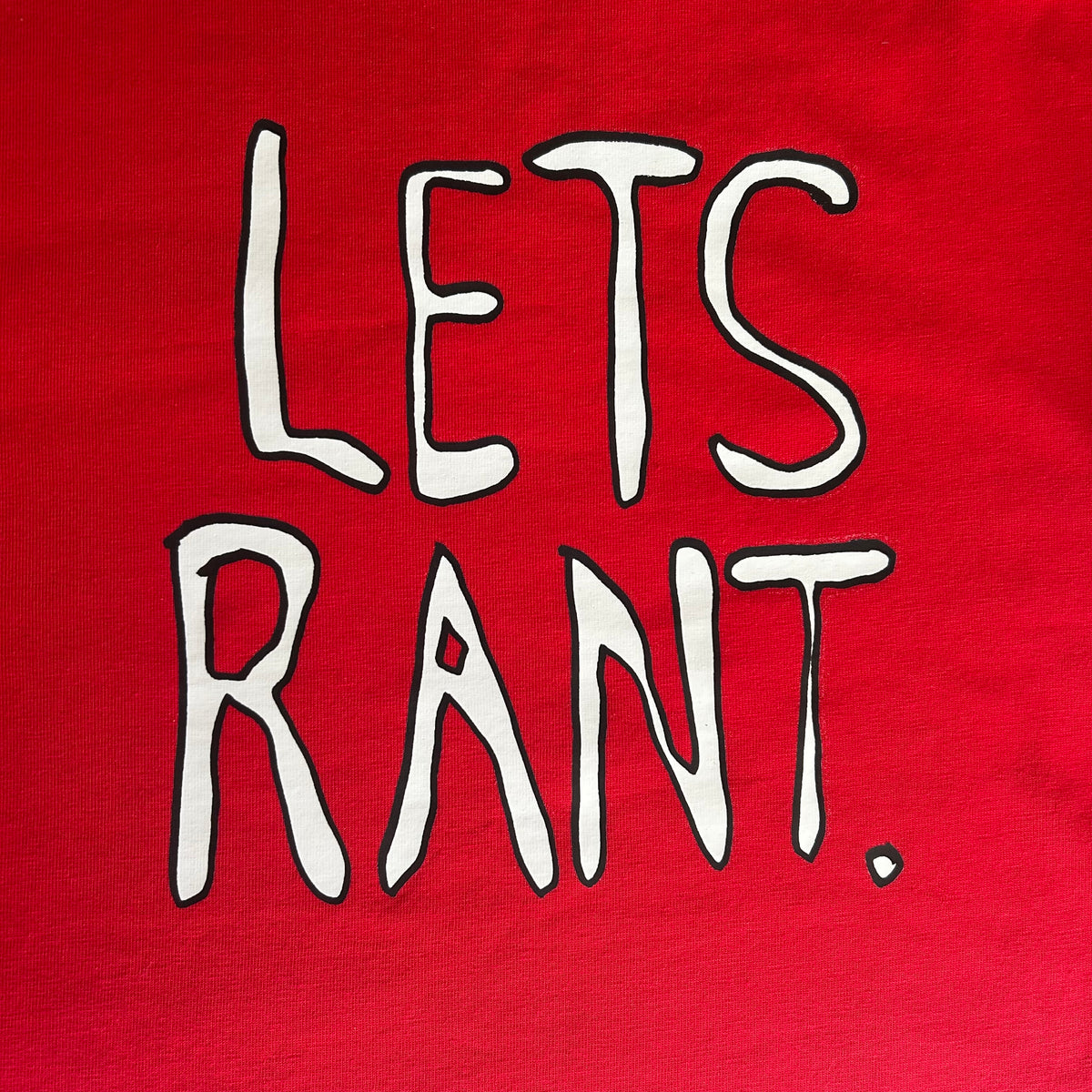 Lets Rant Long Sleeve T-shirt in Red