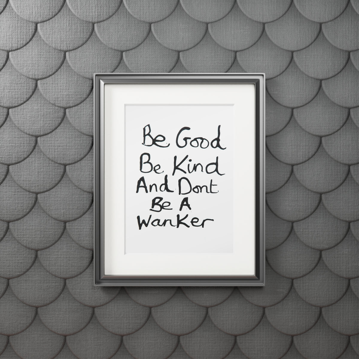 Be Good Be Kind Fine Art Giclée Print (Various Sizes)