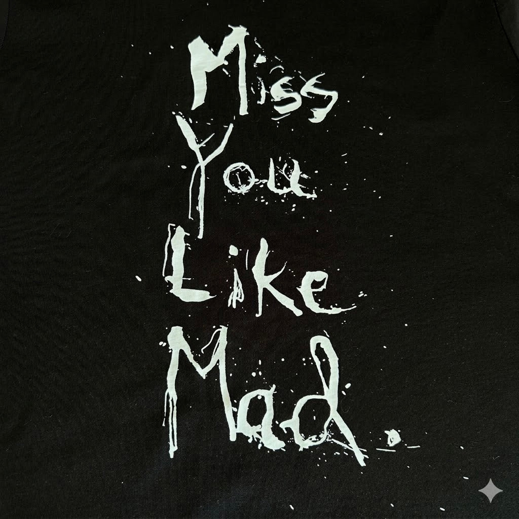 Miss You Like Mad Black Long Sleeve T-shirt